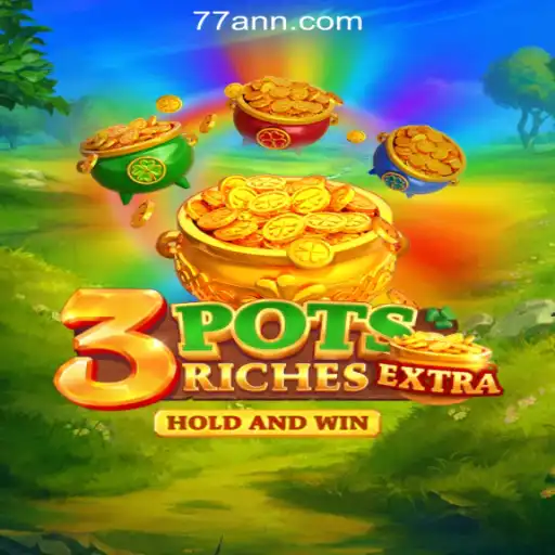 Exploring 3potsExtra: A Comprehensive Guide to the Popular Slot Game