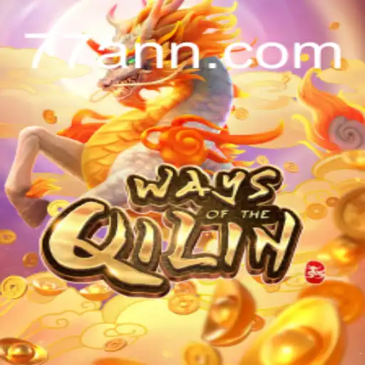 Discover the Exciting World of Ways of the Qilin on 77AN.COM Oficial Slots Brasil #1