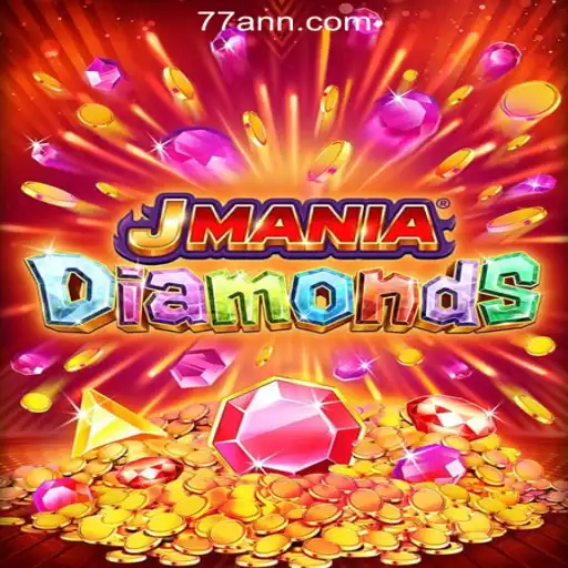 Discover the Thrilling World of JManiaDiamonds: A Deep Dive into 77AN.COM's Leading Game