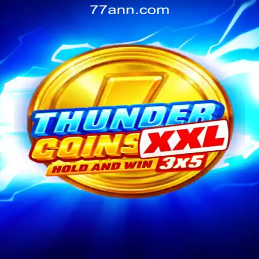 Unveiling ThunderCoinsXxl: The Immersive Slot Adventure