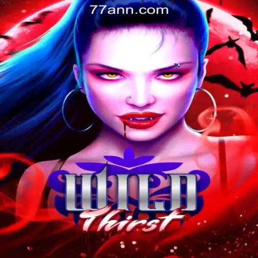 WildThirst and the Rise of 77AN.COM Oficial Slots Brasil #1